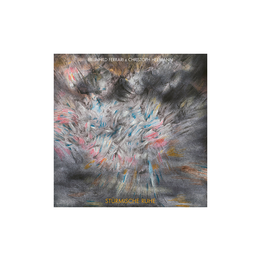 صفحه گرام Brunhild Ferrari & Christoph Heemann - Stürmische Ruhe صفحه گرام Brunhild Ferrari & Christoph Heemann - Stürmische Ruhe