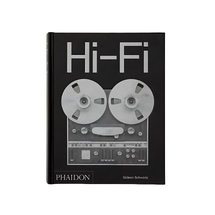 کتاب Hi-Fi: The History of High-End Audio Design