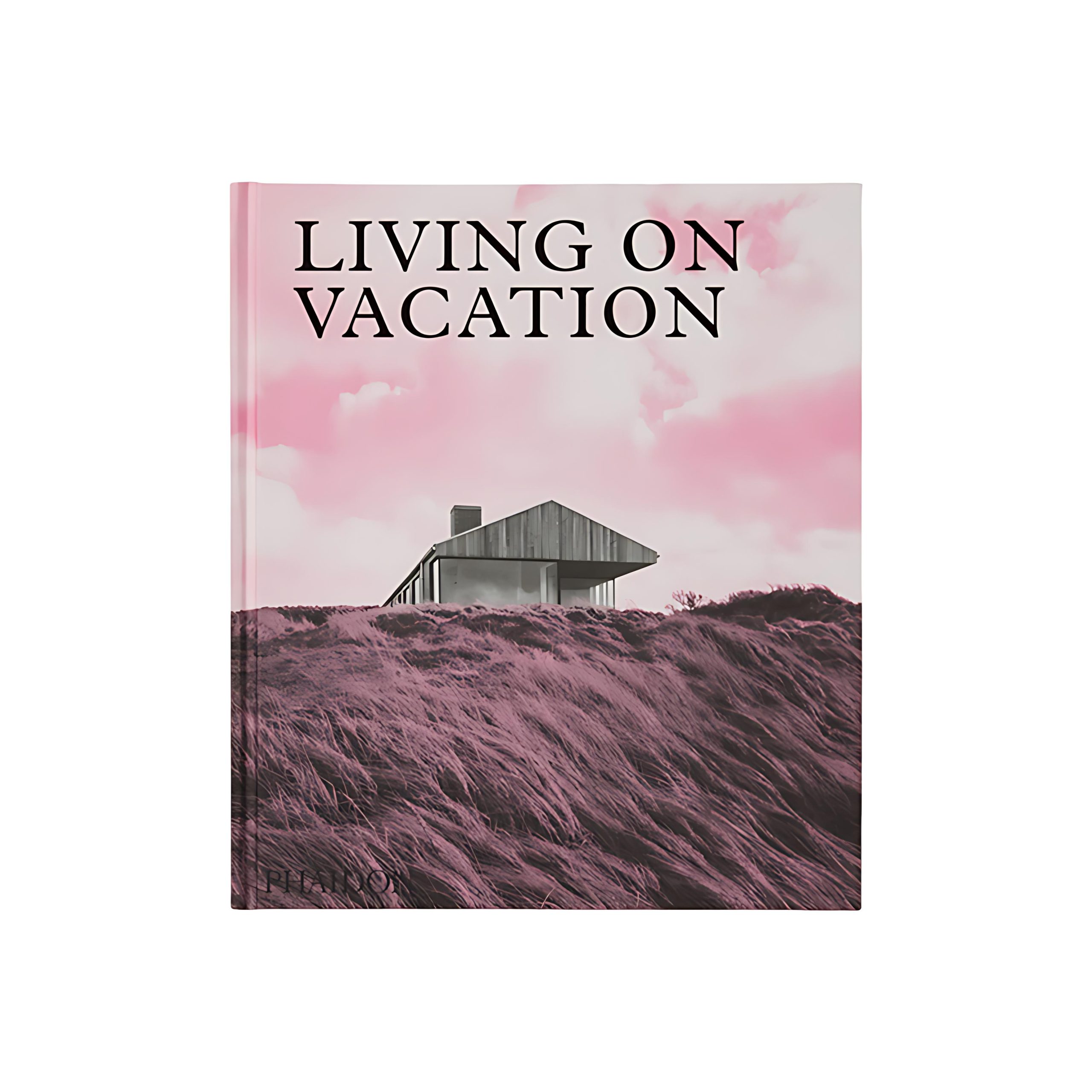 کتاب Living on Vacation: Contemporary Houses for Tranquil Living کتاب Living on Vacation: Contemporary Houses for Tranquil Living
