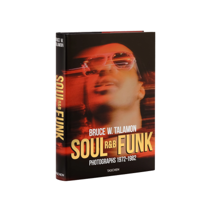 کتاب Bruce W. Talamon. Soul. R&B. Funk. Photographs 1972–1982
