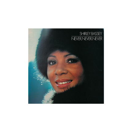 صفحه گرام Shirley Bassey – Never, Never, Never