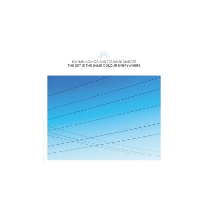 صفحه گرام Kayhan Kalhor & Toumani Diabaté – The Sky Is the Same Colour Everywhere